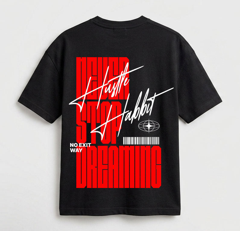 Never stop dreaming Overaized T-shirt