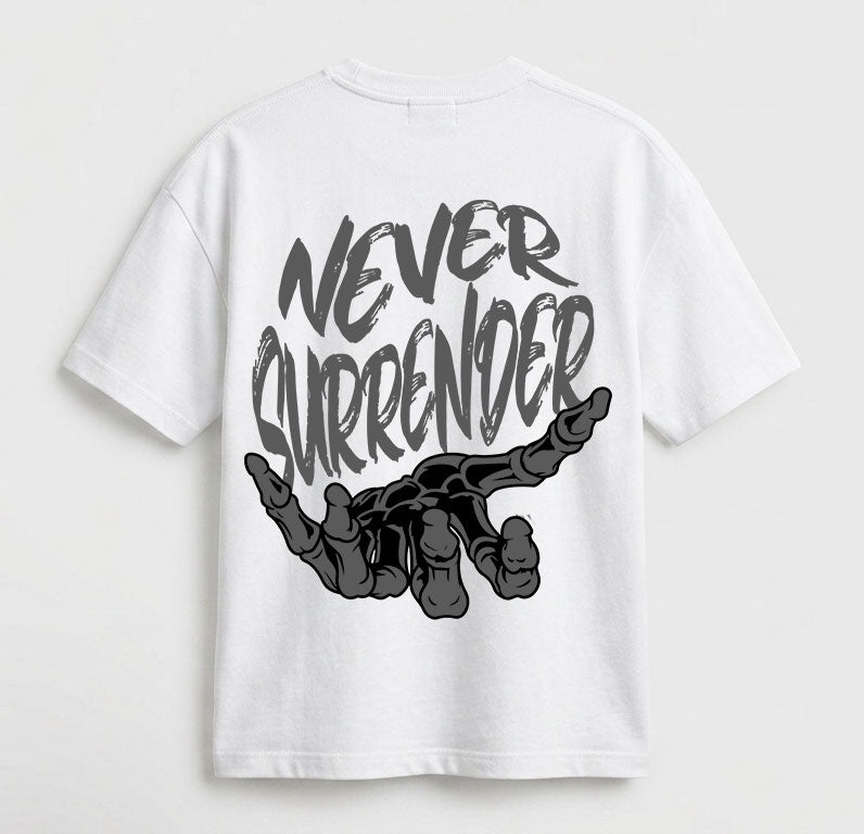 Never surrender oversized T-shirt